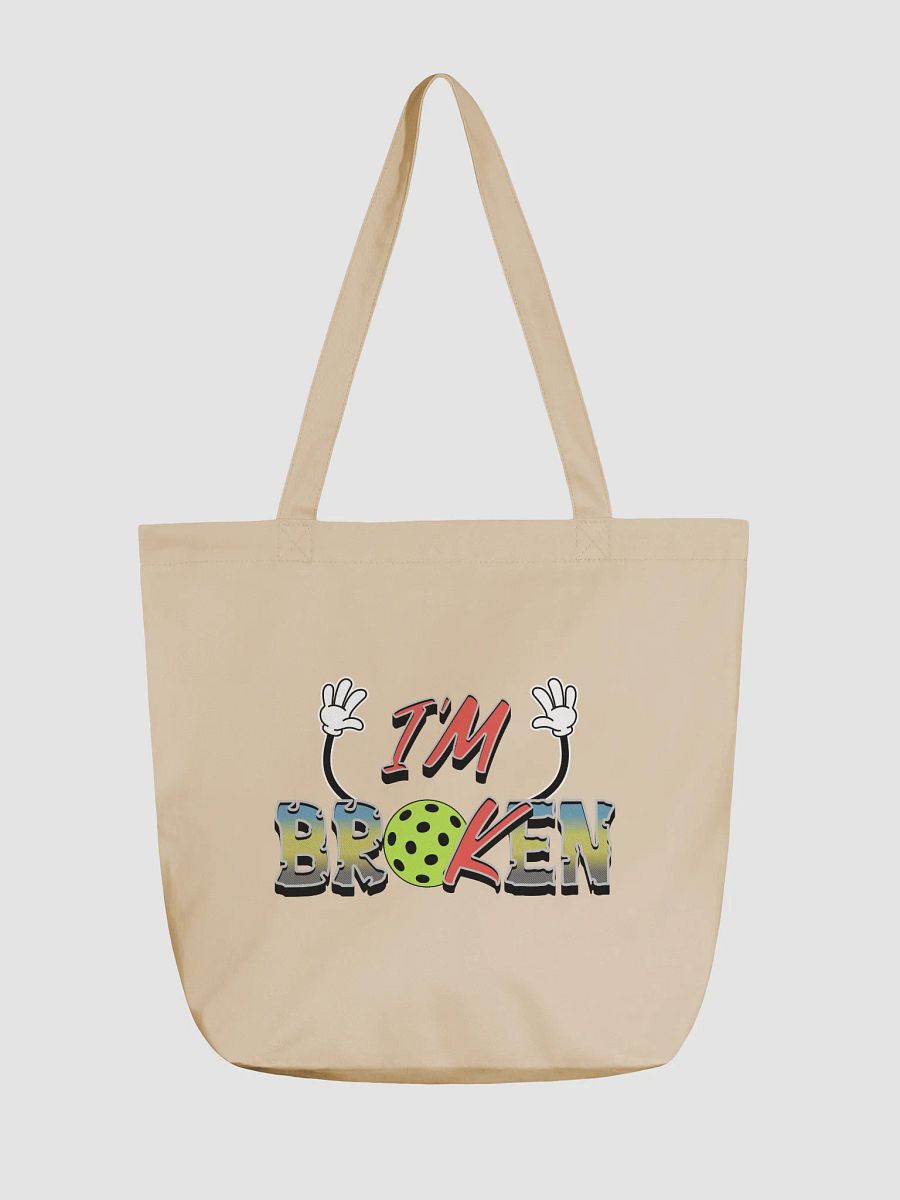 Im Ok Im Broken Pickleball Passion Eco Tote product image (5)