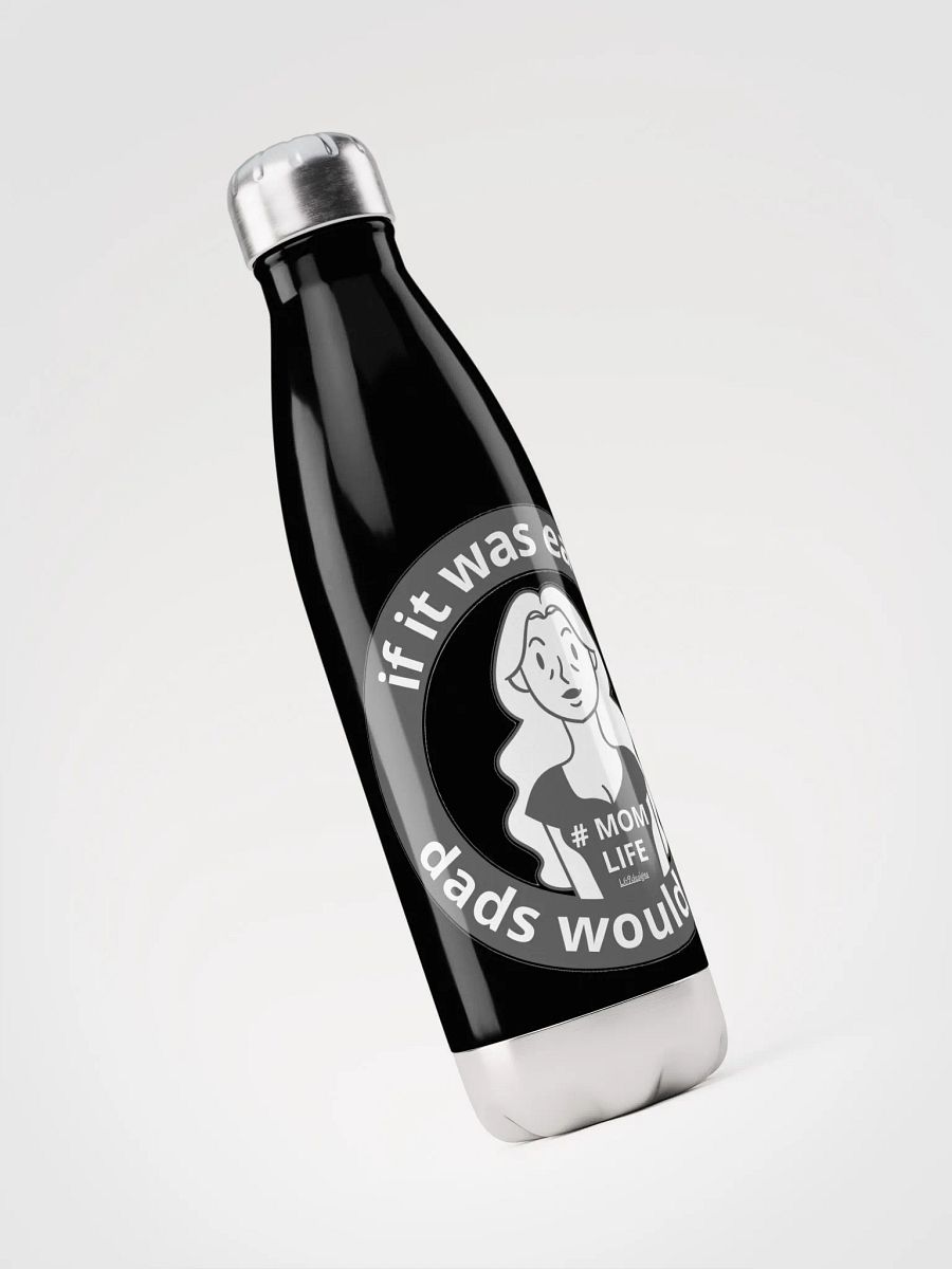 IF IT WAS EASY... DADS WOULD DO IT product image (6)