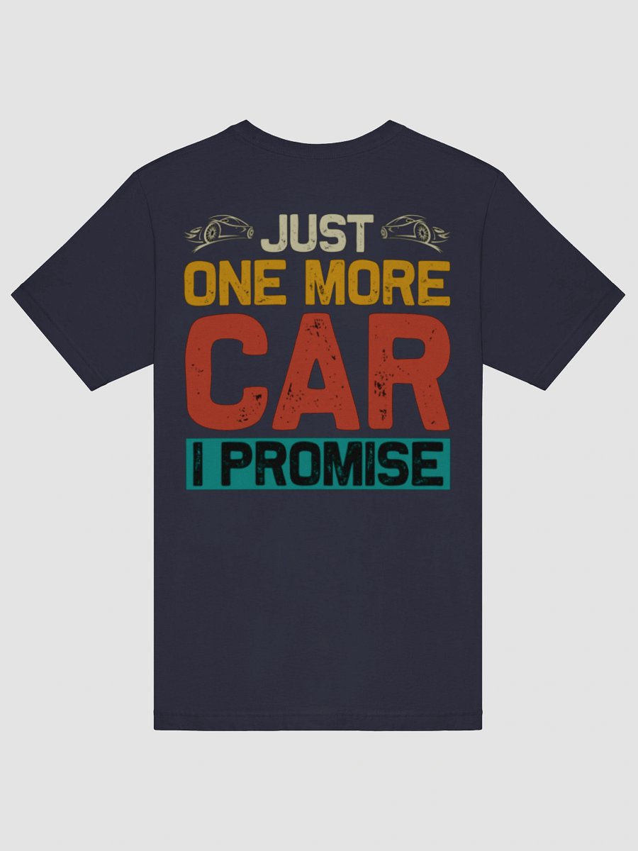 Just One More Car I Promise shirt product image (6)