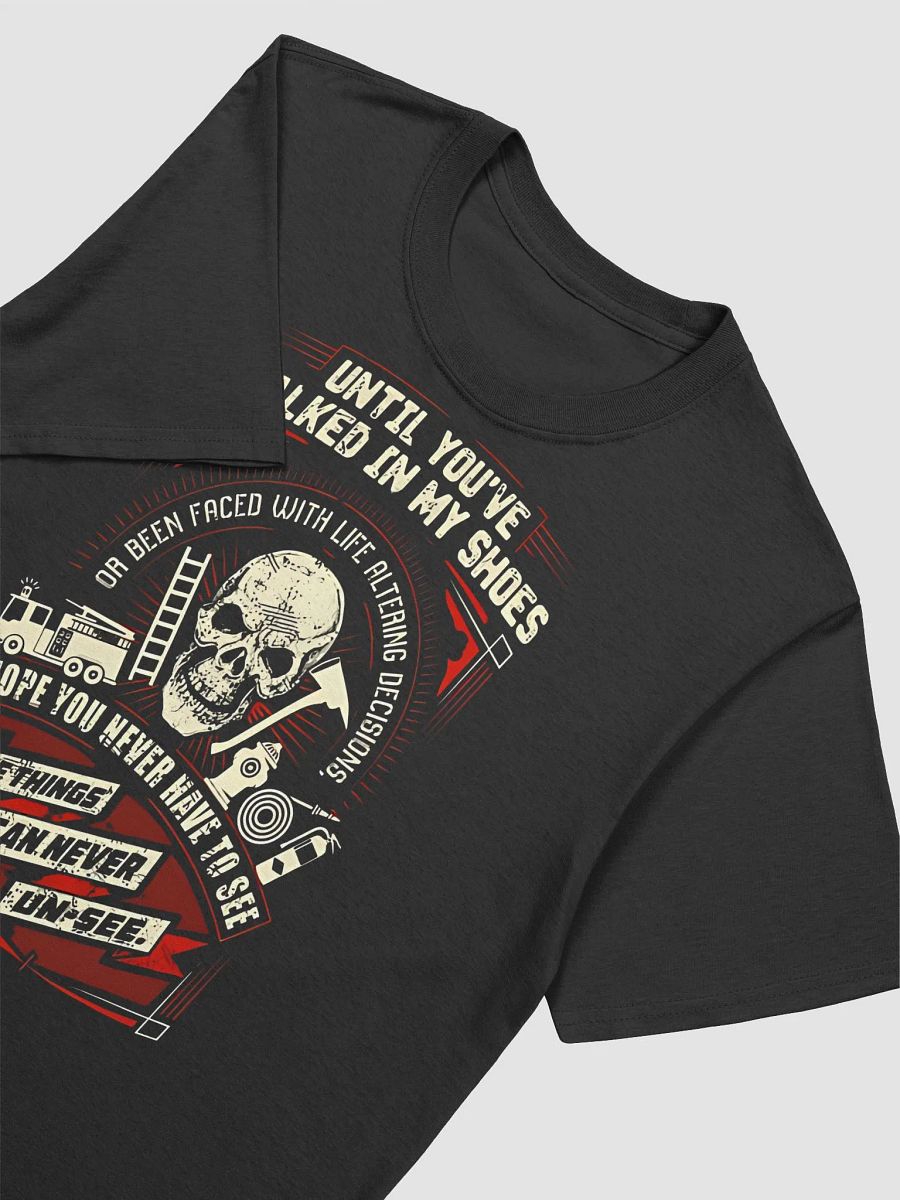 Firefighter until you've walked in my shoes - Unisex T-shirt | Gildan 64000 product image (3)
