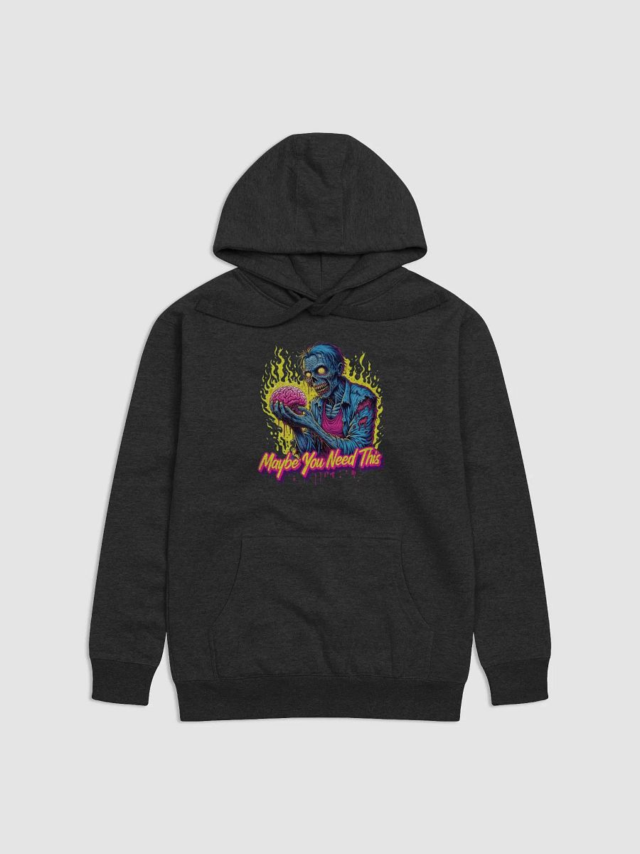 Maybe You Need This Hoodie product image (1)