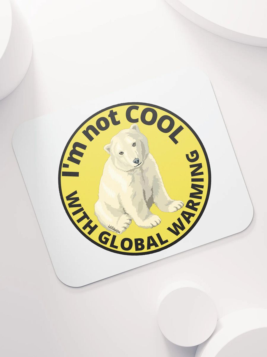 I'M NOT COOL WITH GLOBAL WARMING product image (7)
