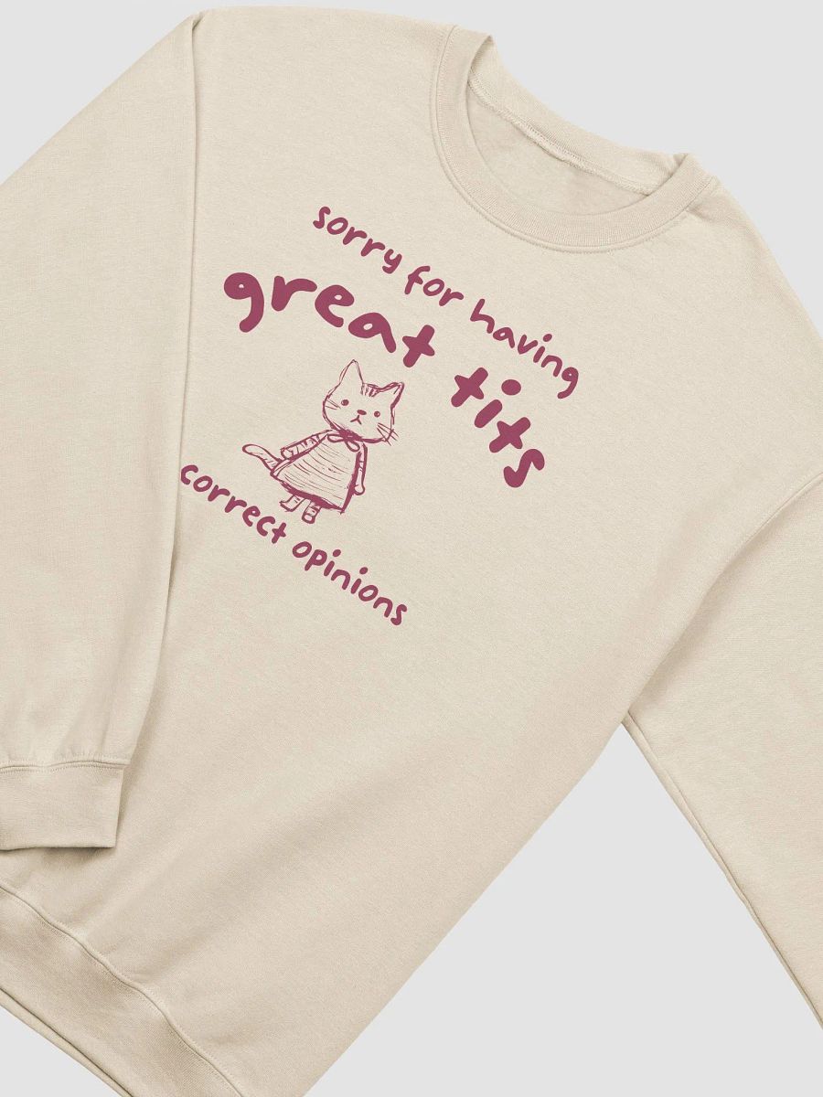 Sorry for having great tits and correct opinions Crewneck product image (2)