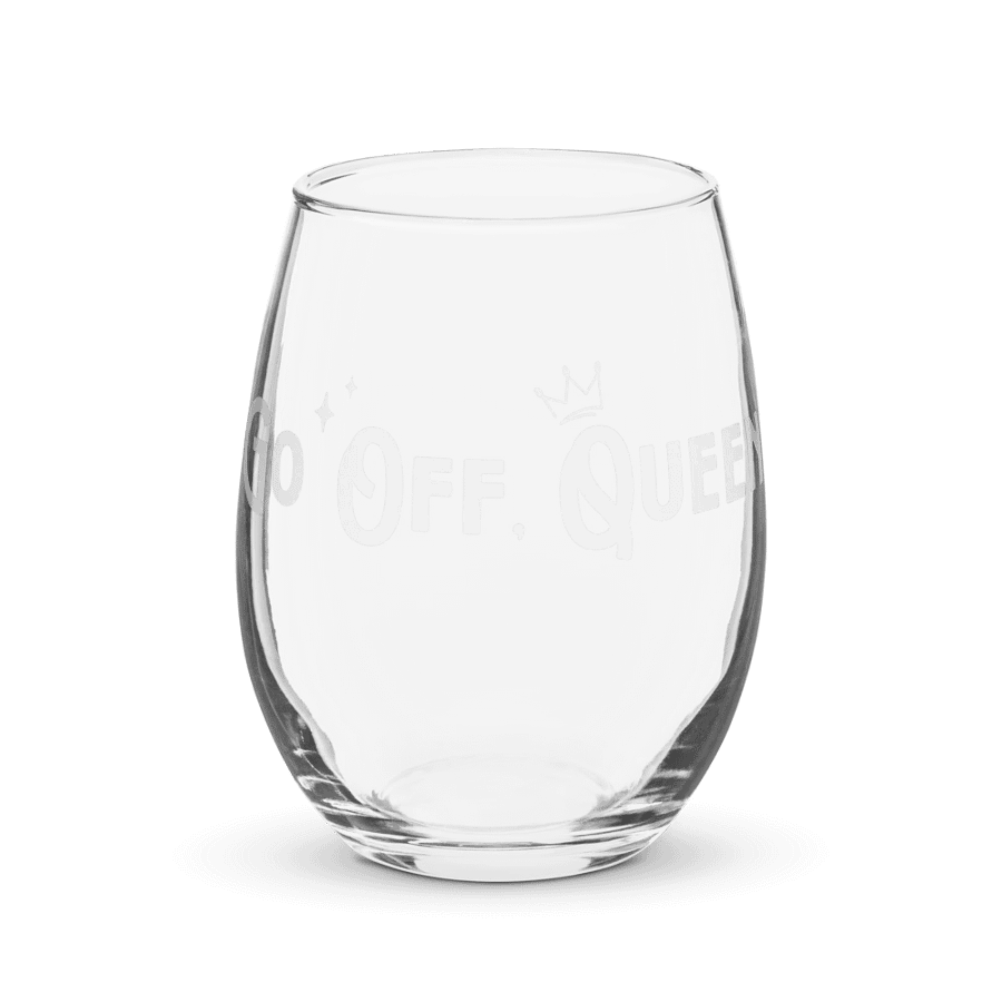 Go Off, Queen Wine Glass product image (4)