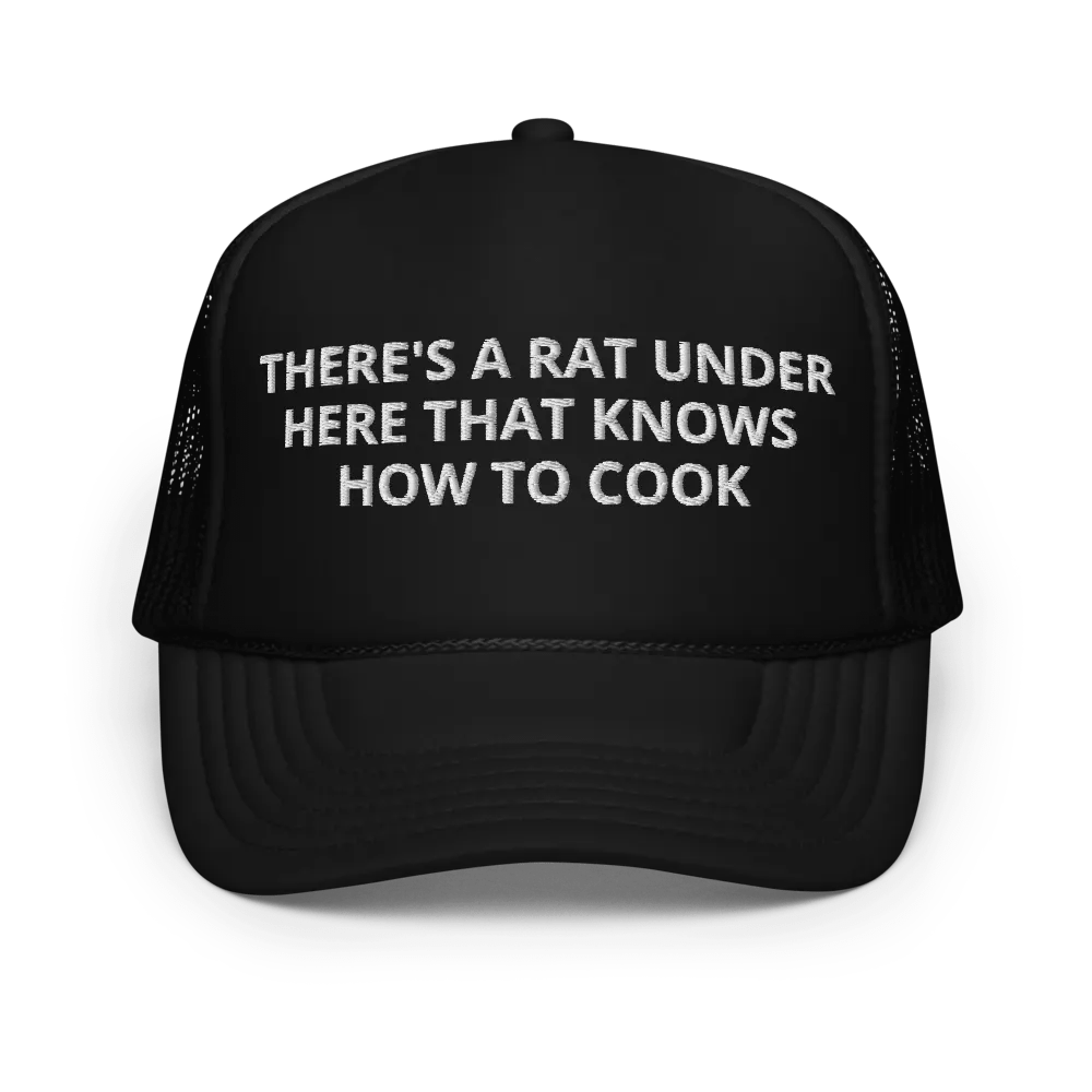 There's A Rat Under Here that knows how to cook - Embroidered Trucker Hat Cap product image (1)