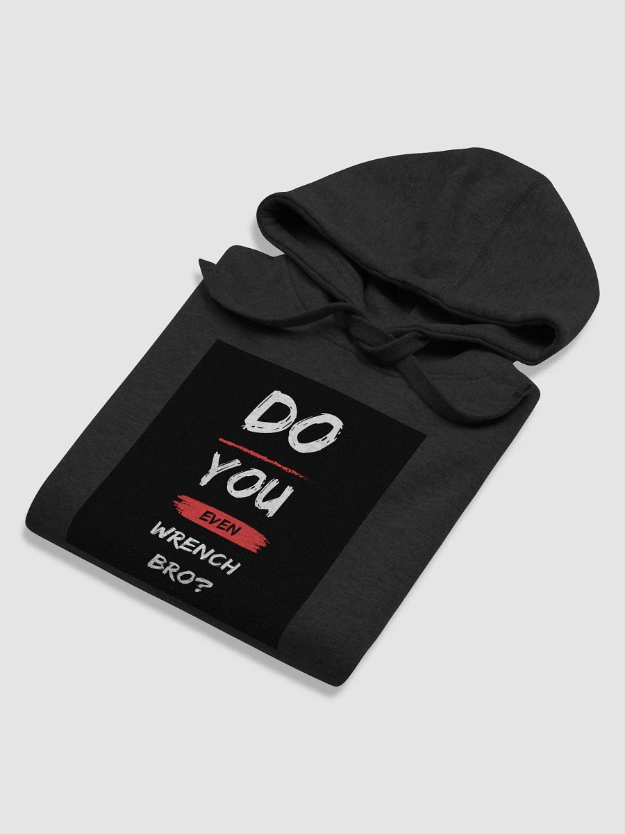 HOODIE WRENCH BRO? product image (5)