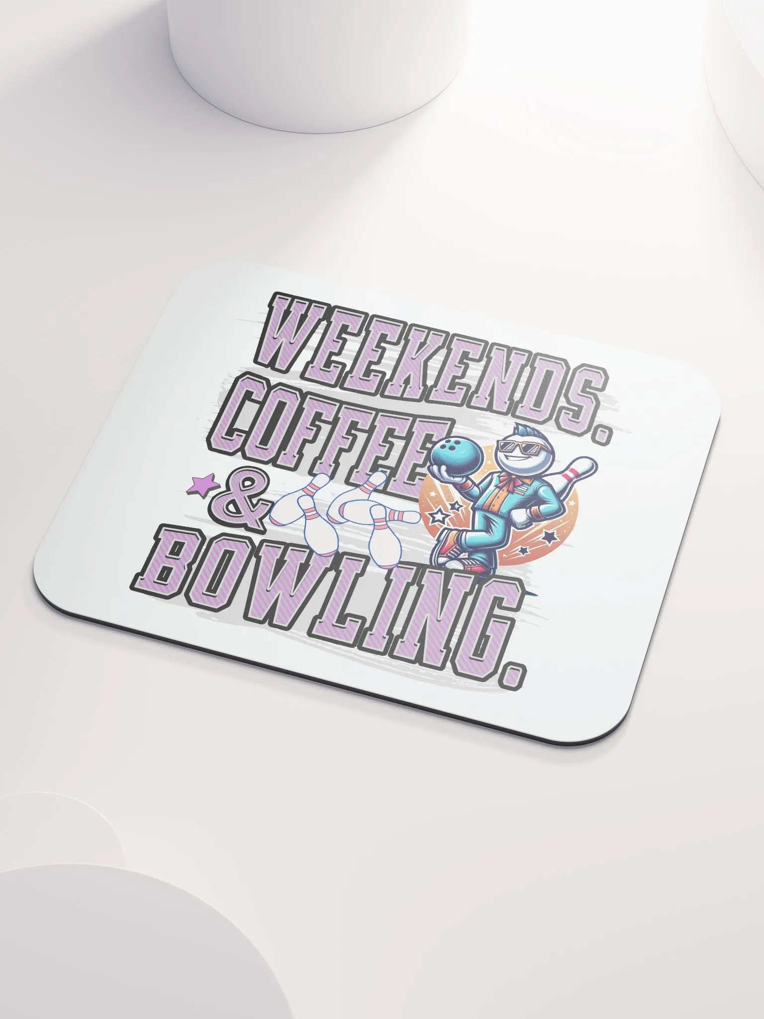 Weekends Coffee And Bowling Vibes Mouse Pad product image (4)