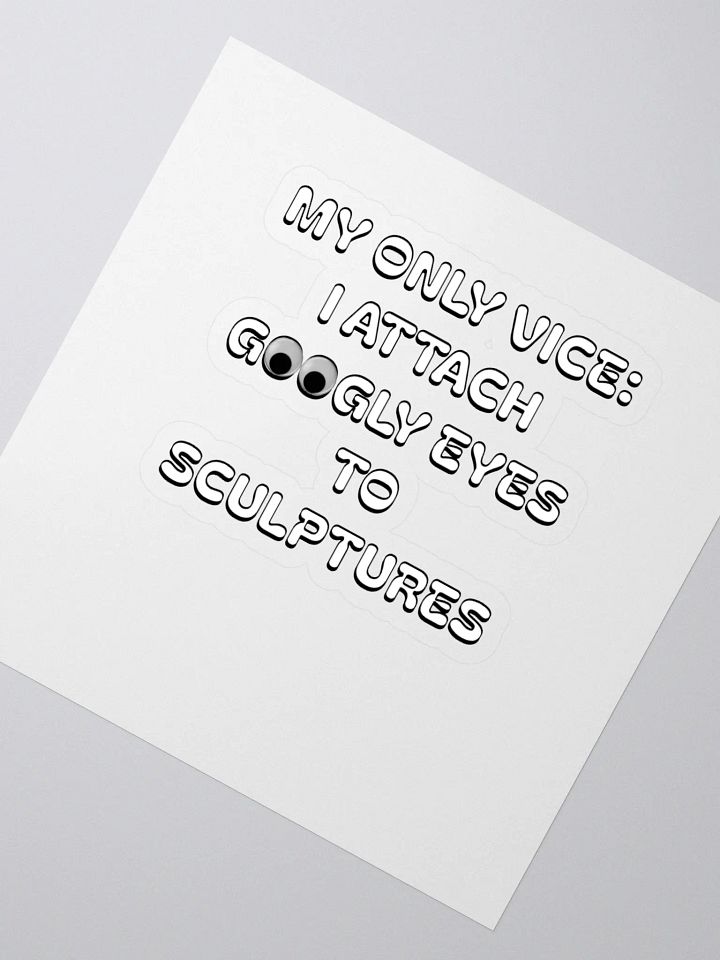 My Only Vice: Attaching Googly Eyes To Sculptures Funny Sticker product image (2)