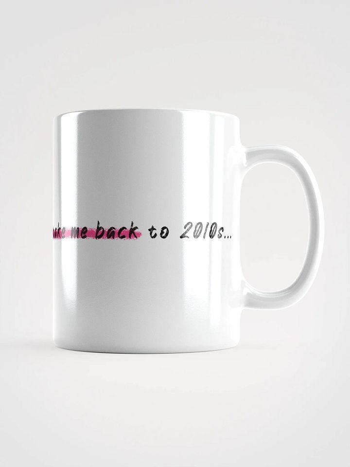Take Me Back to 2010s Roseate White Glossy Mug product image (1)