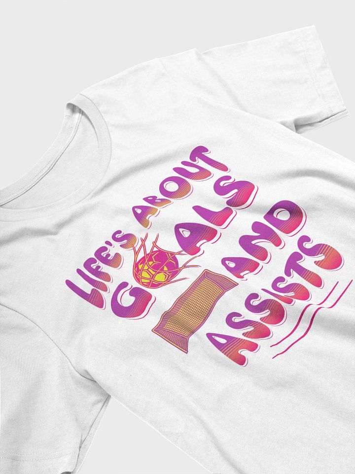 Lifes About Goals And Assists Soccer Tee product image (32)
