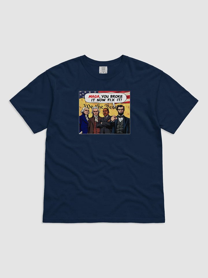 MAGA You Broke It Now Fix It! T-Shirt product image (2)