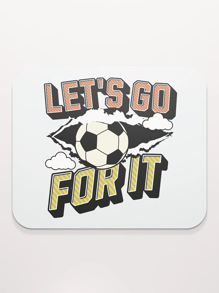 Lets Go For It Soccer Burst Mouse Pad product image (2)
