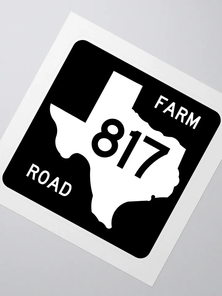 Texas Farm Road Sign FM 817 Sticker product image (2)