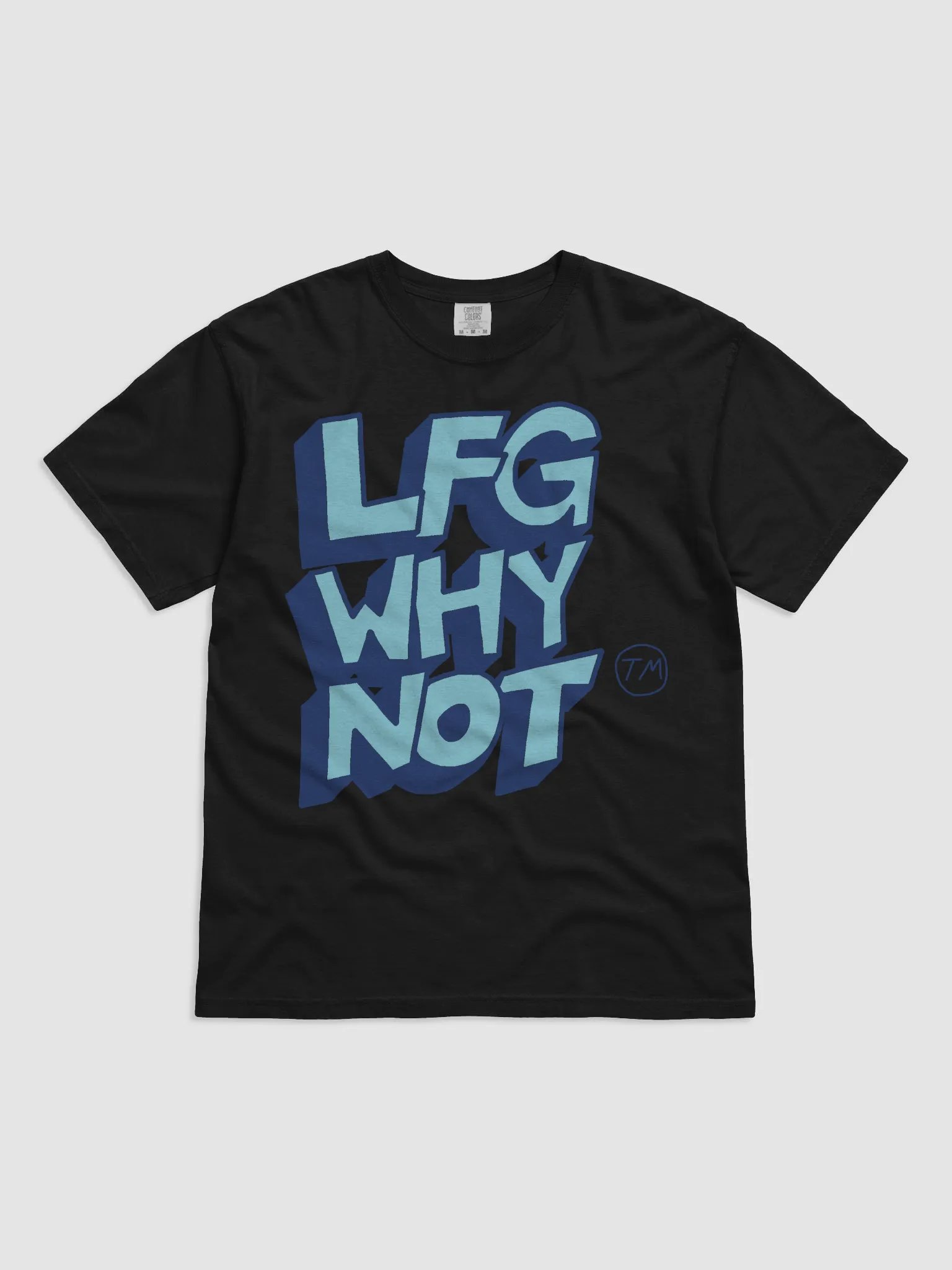 LFG WHY NOT (TM) SHIRT product image (3)