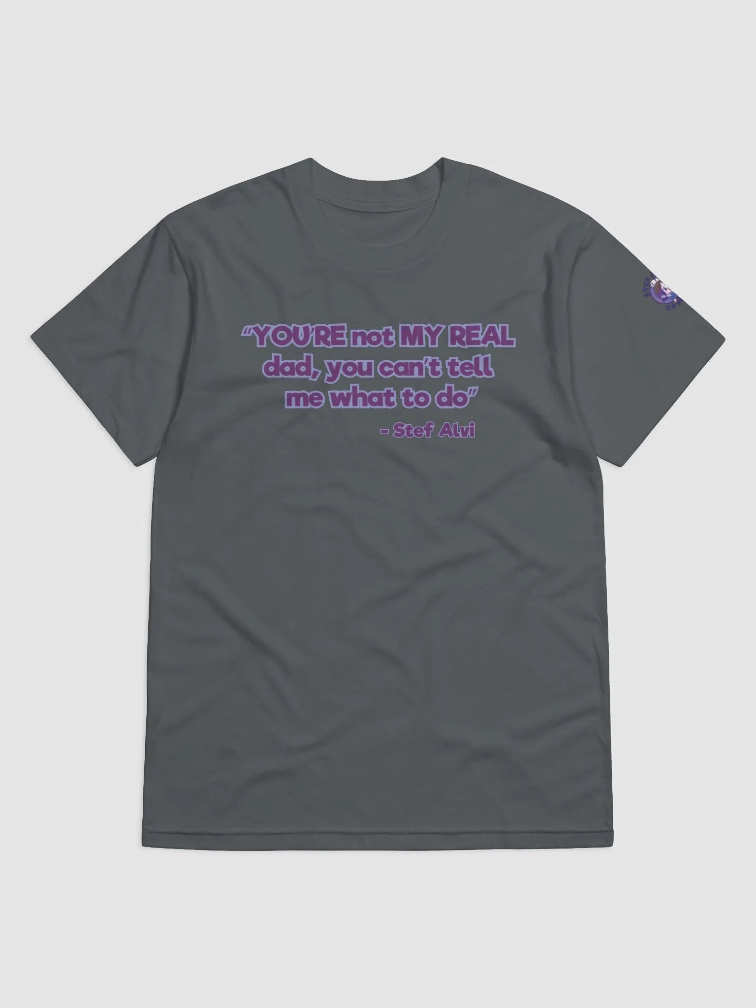 You're not my real dad (text only) product image (7)