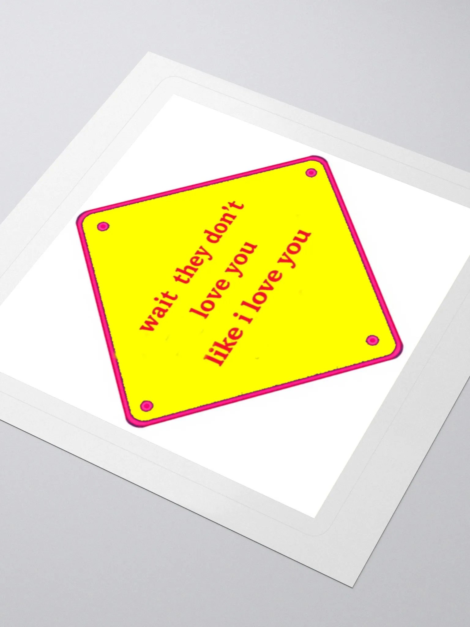 wait they dont love you like i love you product image (3)