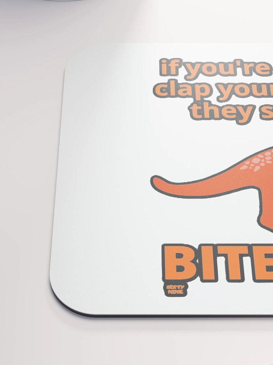 IF YOU'RE HAPPY CLAP YOUR HANDS THEY SAID... BITE ME! product image (6)