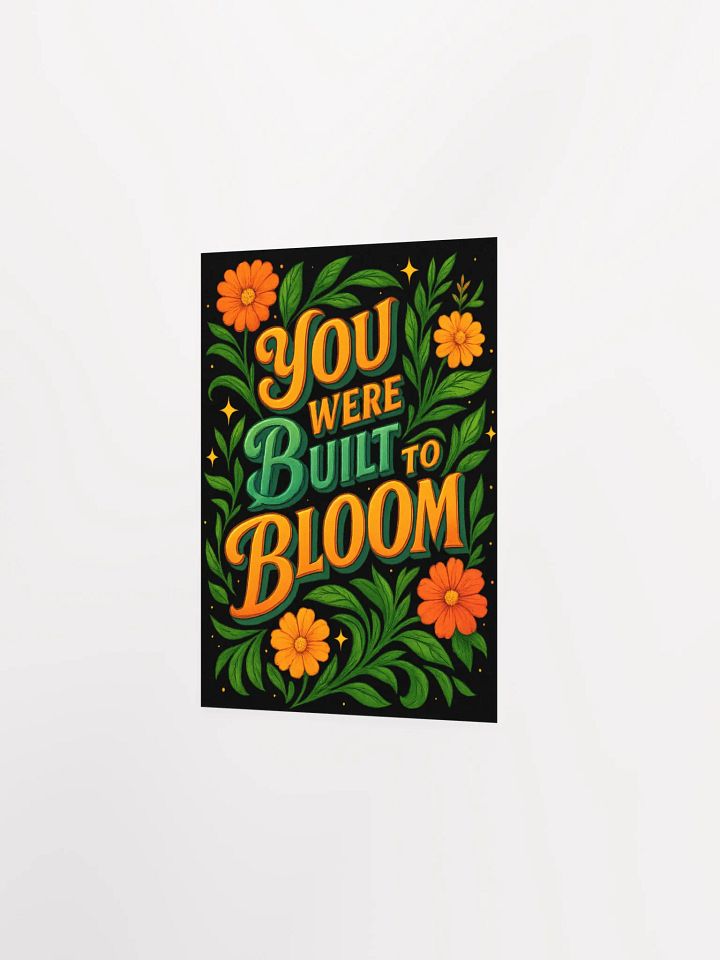 You Were Built to Bloom Poster – Motivational Floral Wall Art product image (5)