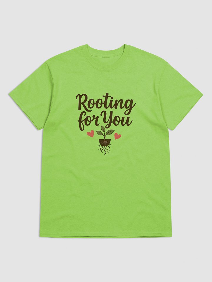 Rooting for You T-Shirt – Plant Lover Tee product image (81)