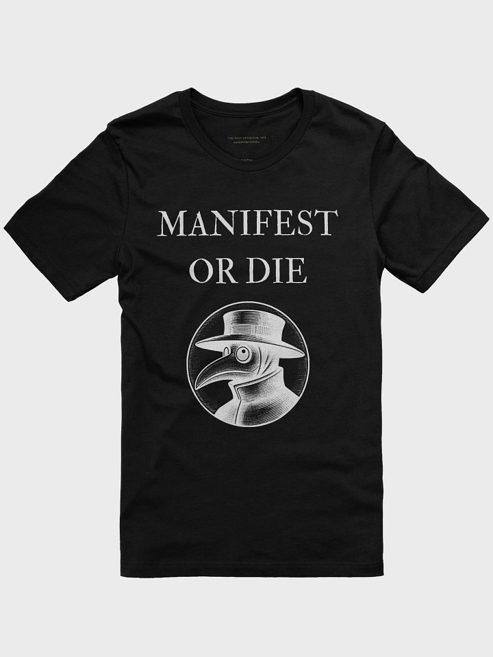 Manifest or Die T-Shirt (White Print) product image (3)