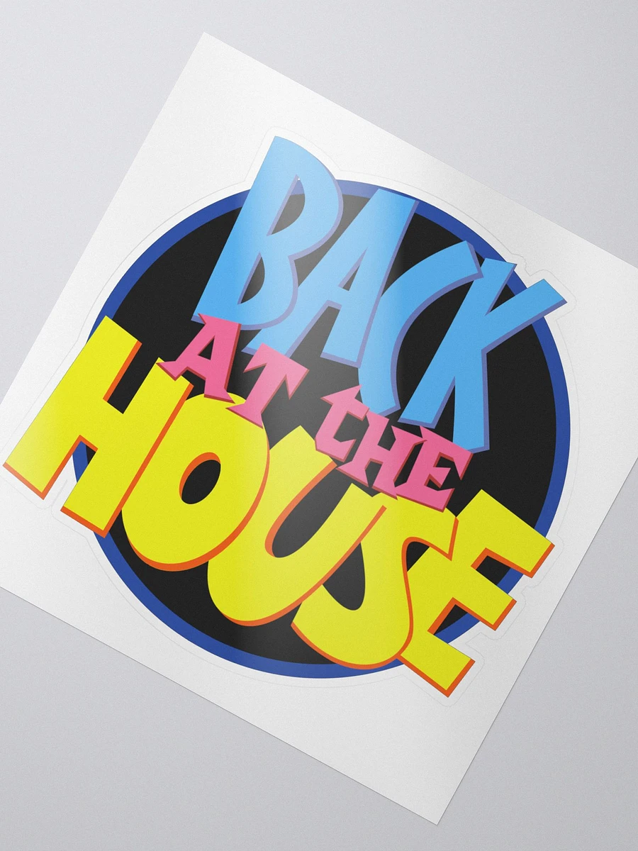 Back at the House Sticker product image (2)