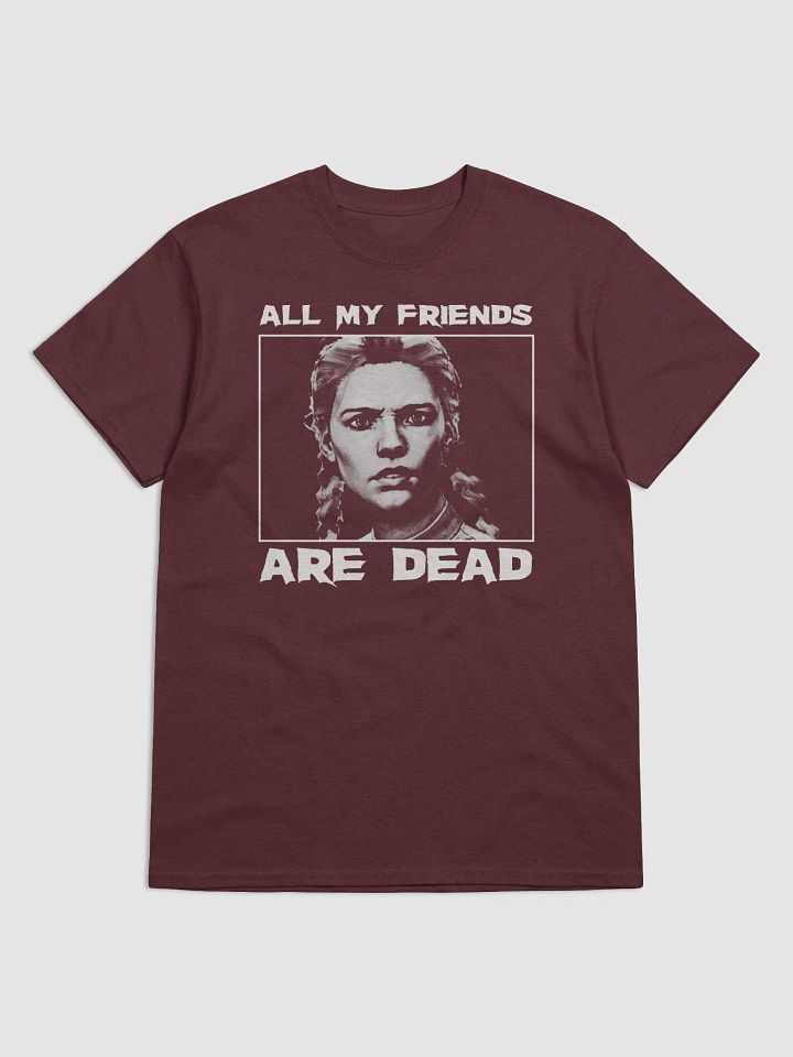 DBD All My Friends Are Dead Unisex Shirt product image (17)
