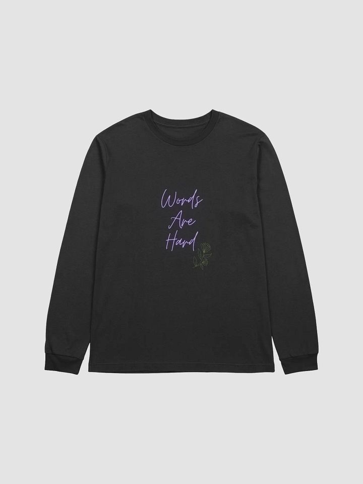Words Are Hard Long Sleeve product image (1)