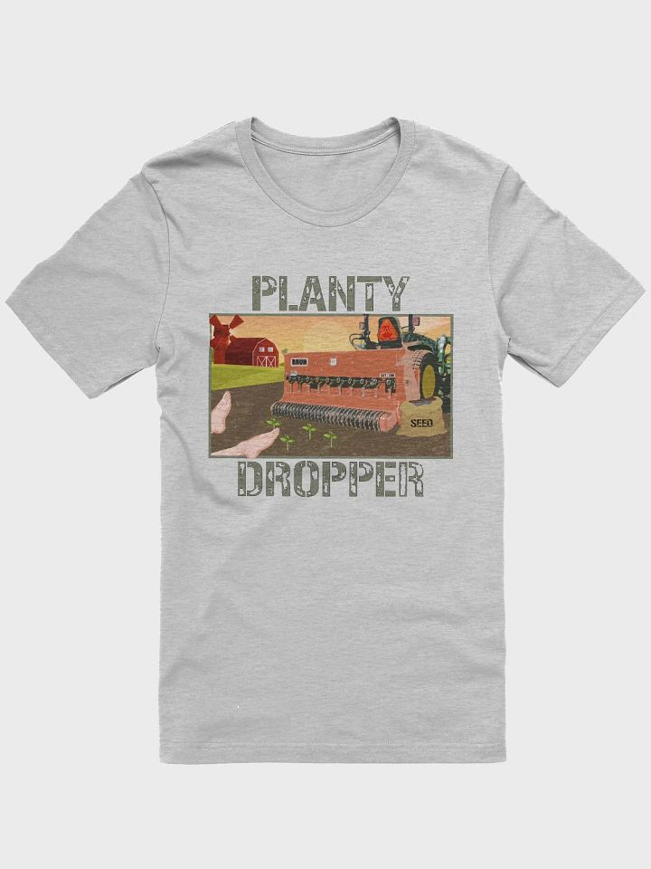 Planty Dropper T-Shirt ! product image (1)