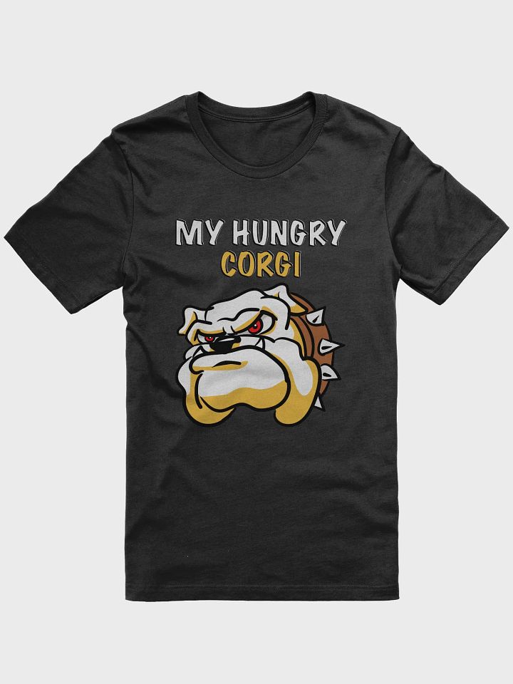 My Hungry Corgi T-Shirt product image (1)