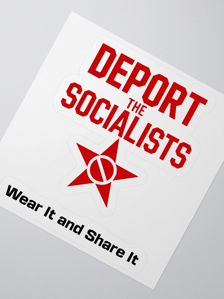 Deport the Socialists Stickers (D) product image (6)