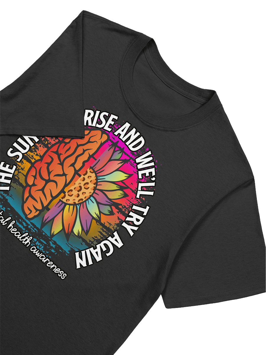 Mental Health Awareness - "The Sun Will Rise" Hope Graphic T-Shirt product image (15)