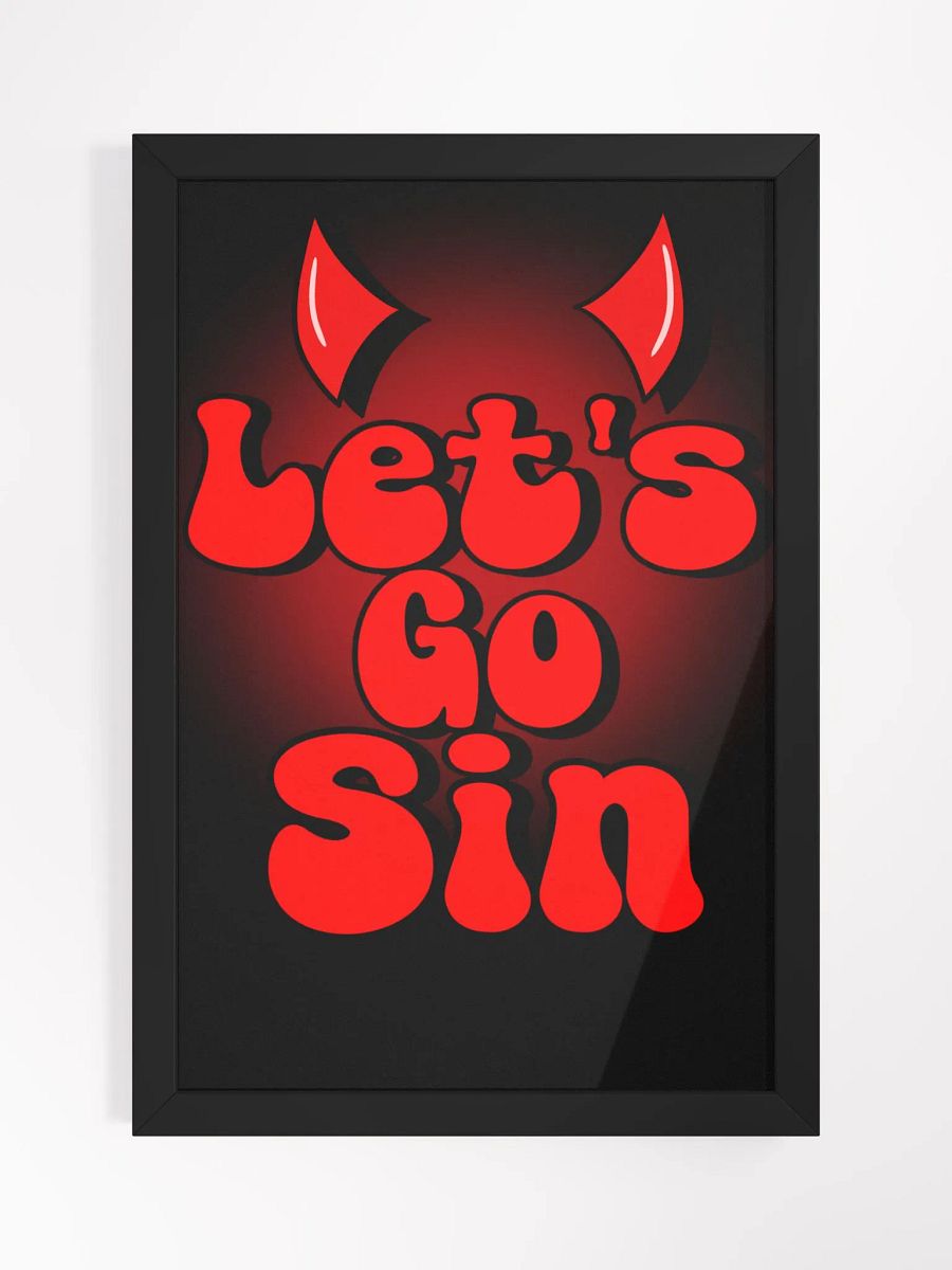 Let's Go Sin Framed Poster product image (1)