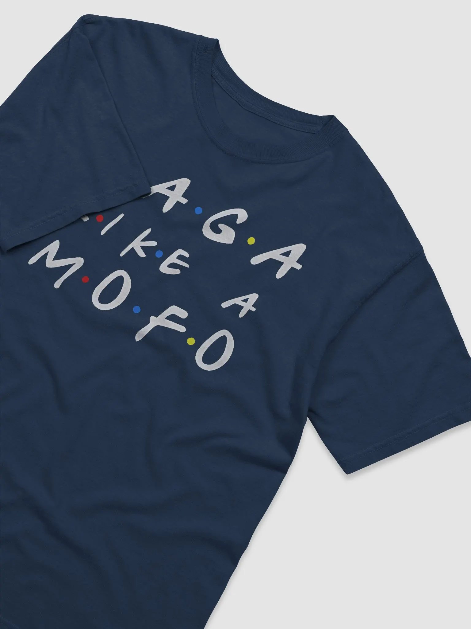 Maga Like Mofo Shirt product image (4)