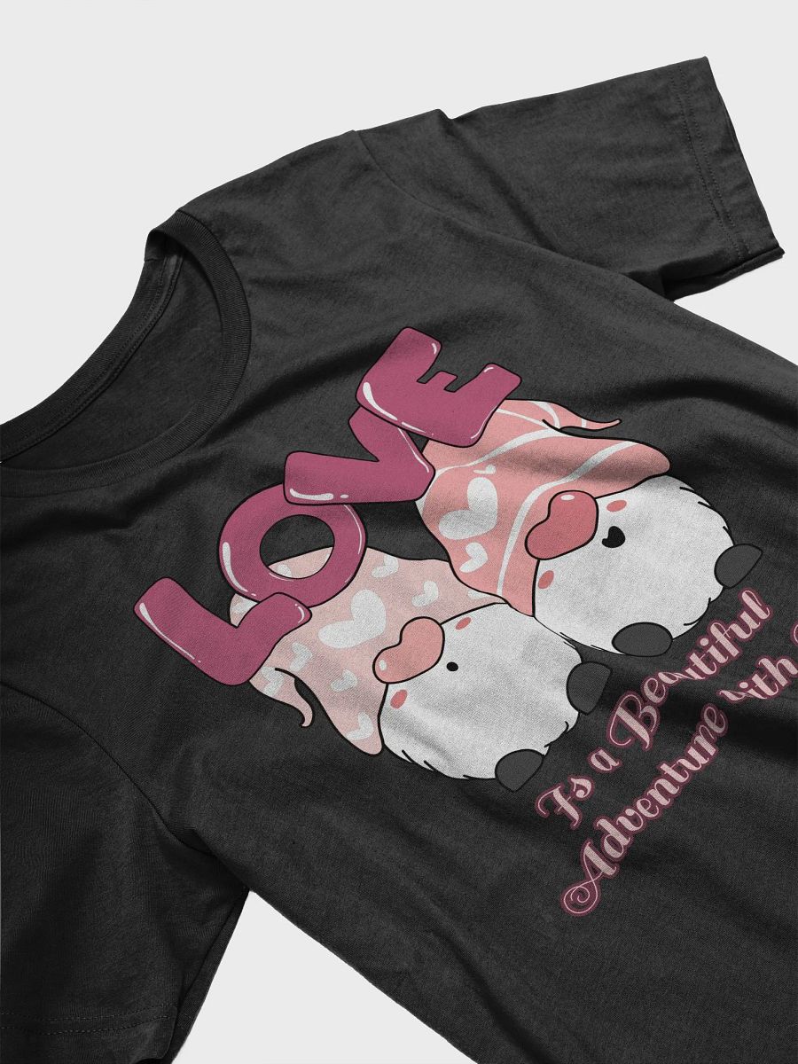 Love is a Beautiful Adventure With You T-Shirt product image (3)