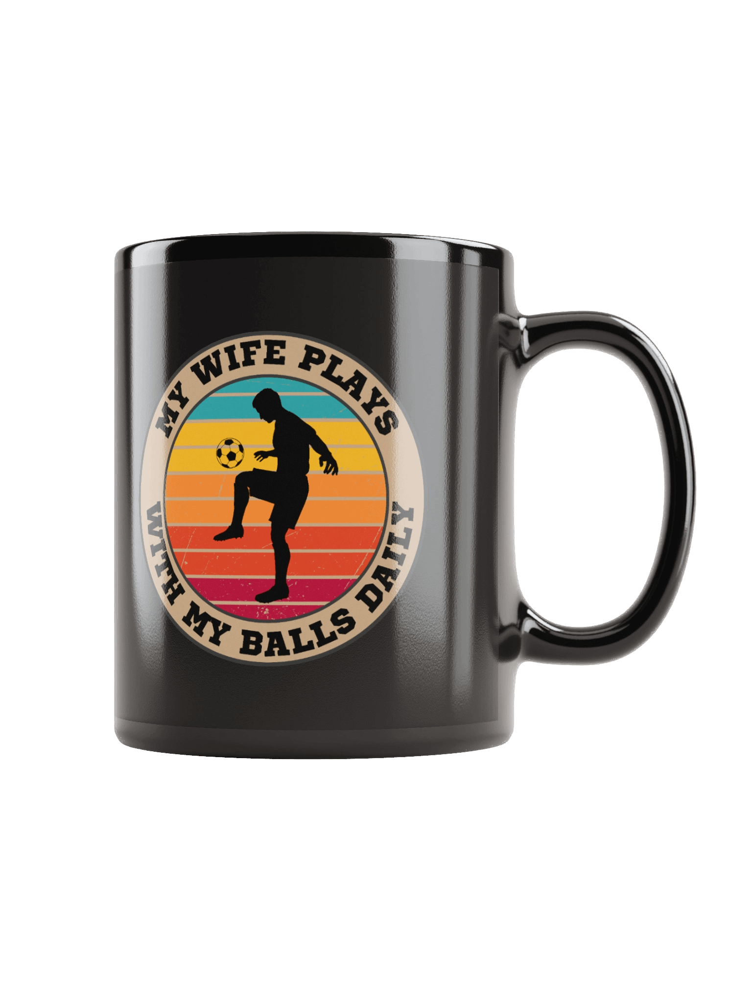 Soccer "My Wife Plays With My Balls Daily" Mug– Funny Sports Graphic Mug | Retro Humor Mug product image (2)
