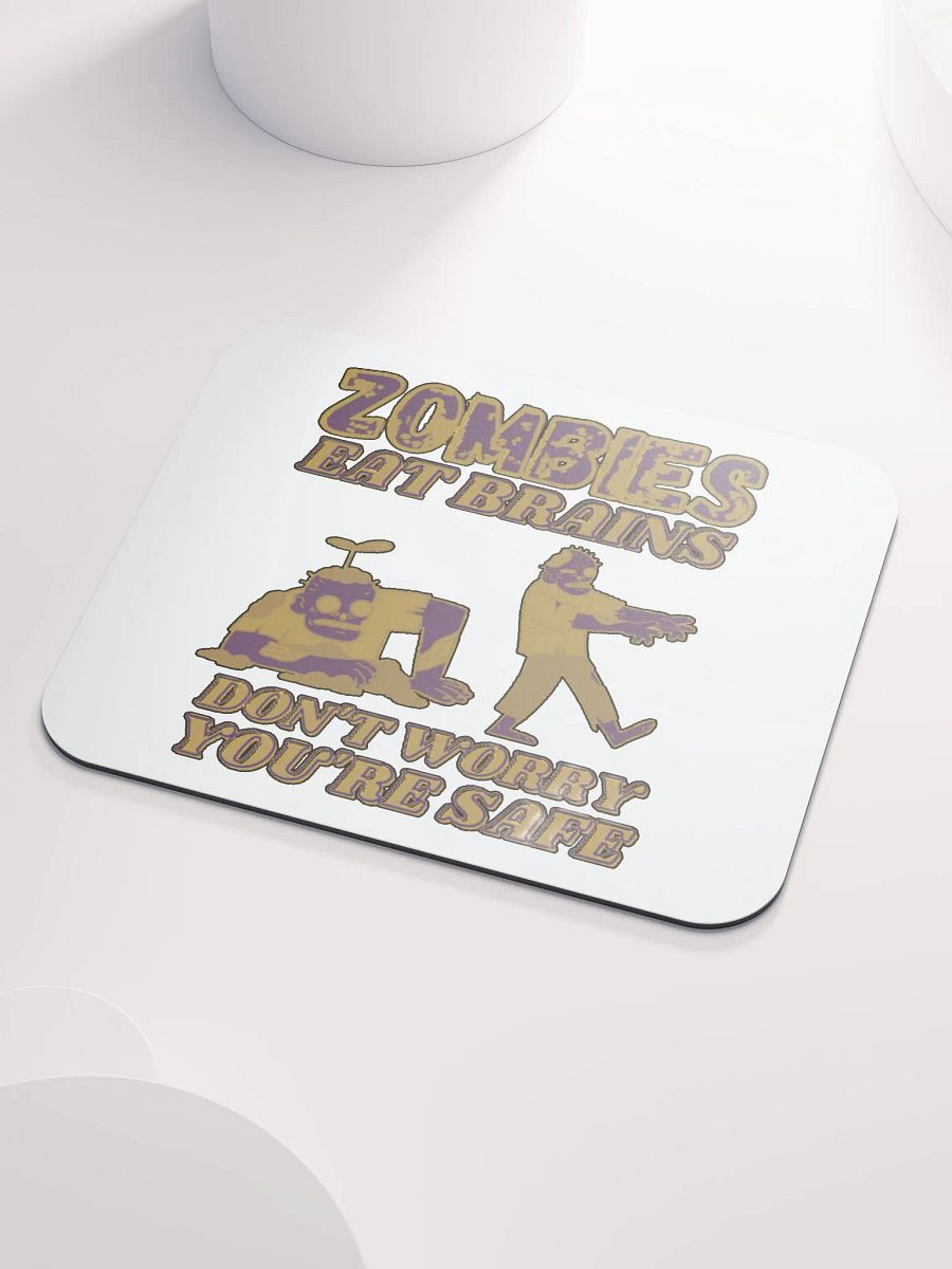 ZOMBIES EAT BRAINS, DON'T WORRY, YOU'RE SAFE product image (3)