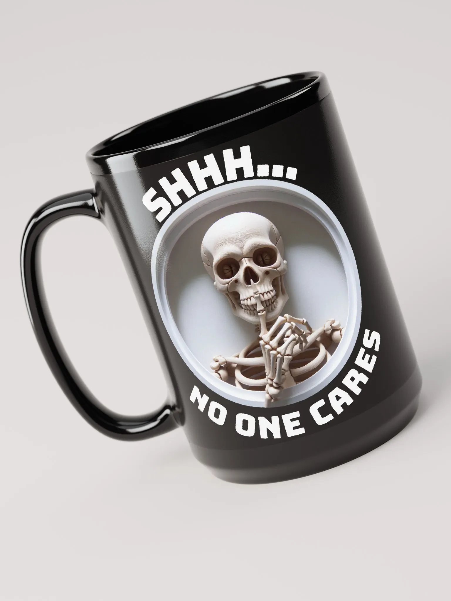 SHHH... No One Cares - Political Humor - Funny - Black Coffee Mug product image (3)
