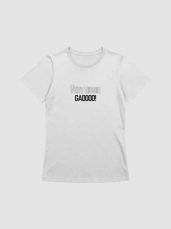Very Biggie Gadooo! | T-Shirt Female product image (1)