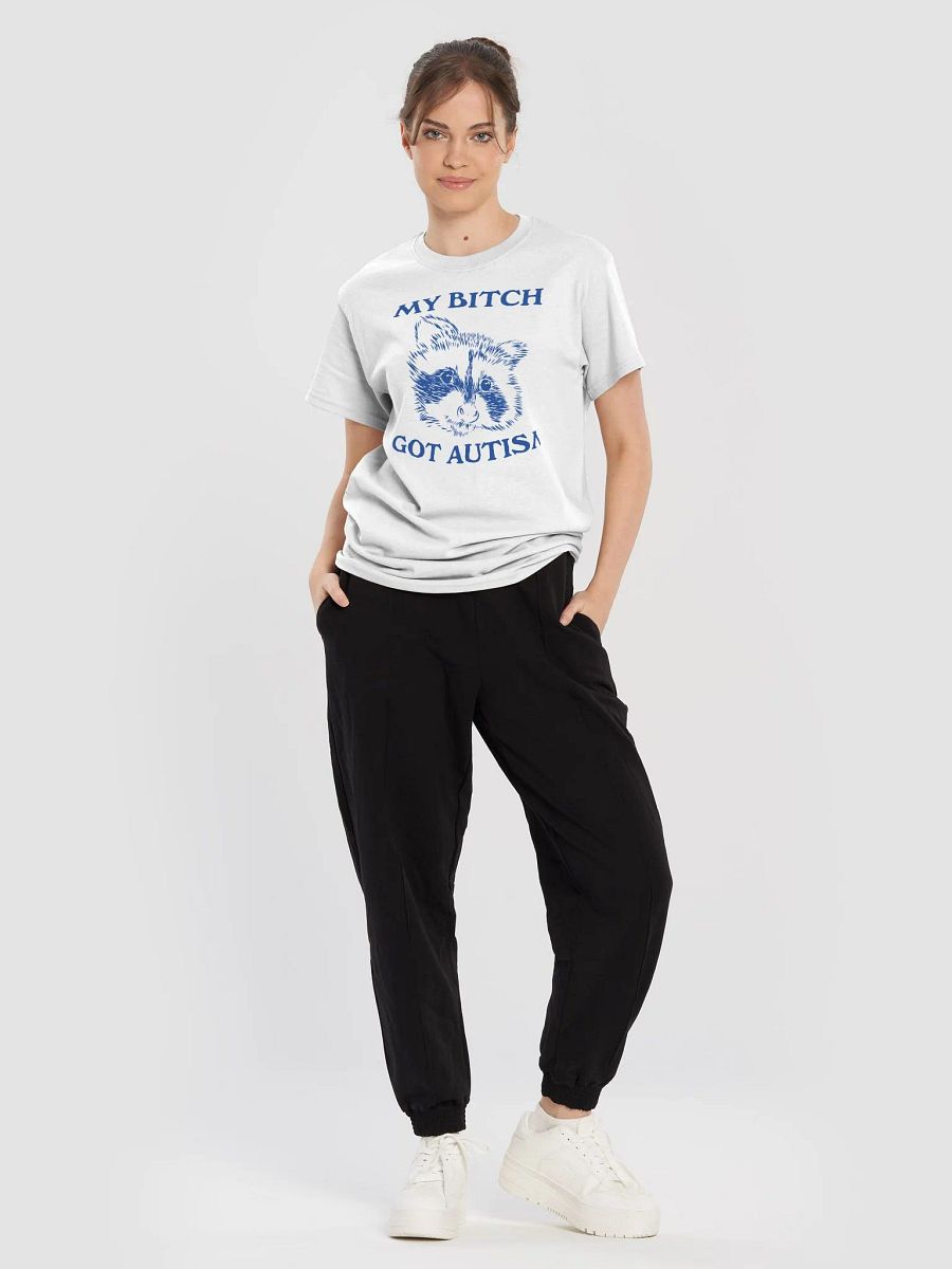 My Bitch Got Autism product image (5)