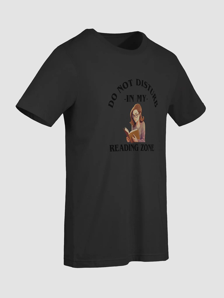 Do Not Disturb: My Reading Zone Shirt product image (57)
