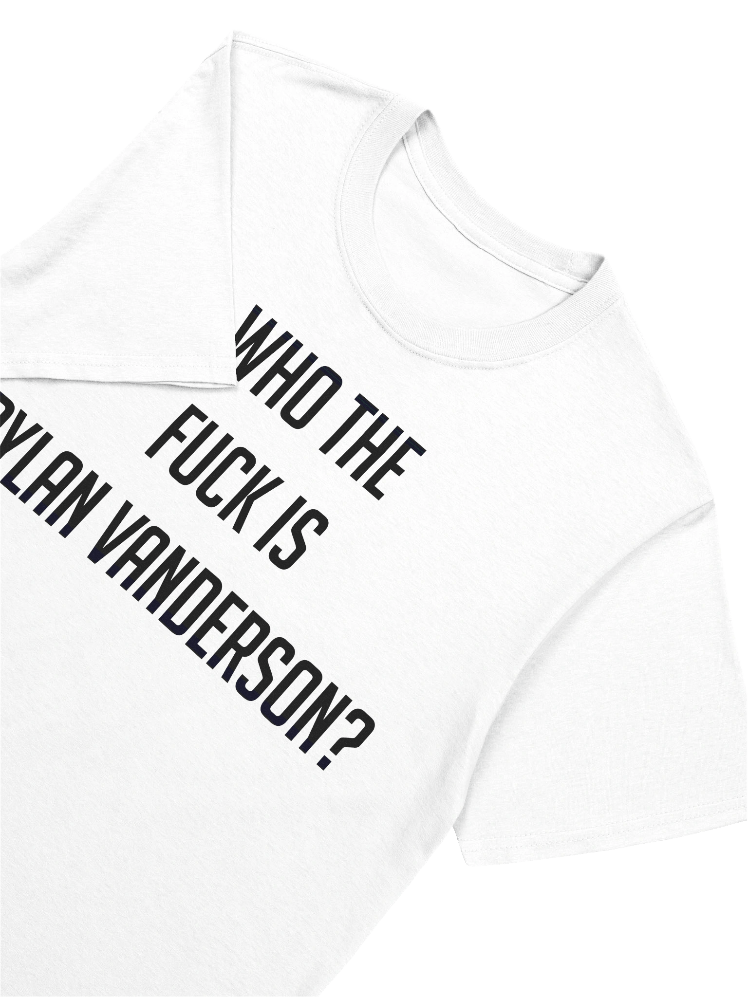 *MEMBERS ONLY* Who the F***k is Dylan Vanderson Tee product image (7)