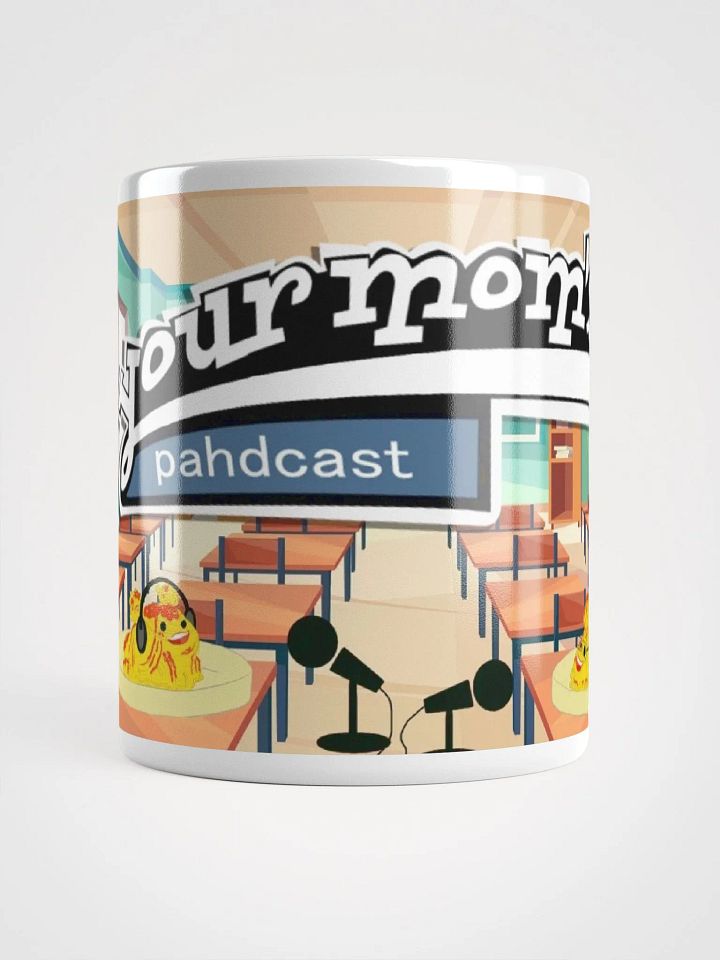 Your Mom's Pahdcast Classroom Mug product image (1)