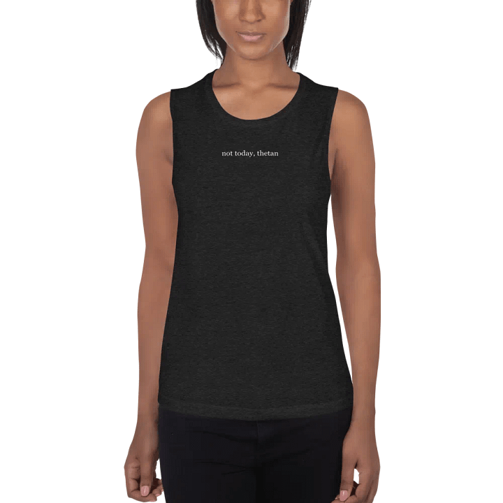 Not today, thetan - Tank Top product image (1)