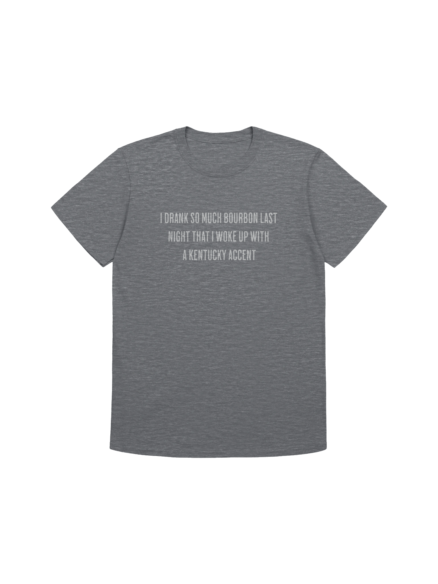 I drank a lot of Bourbon shirt product image (2)