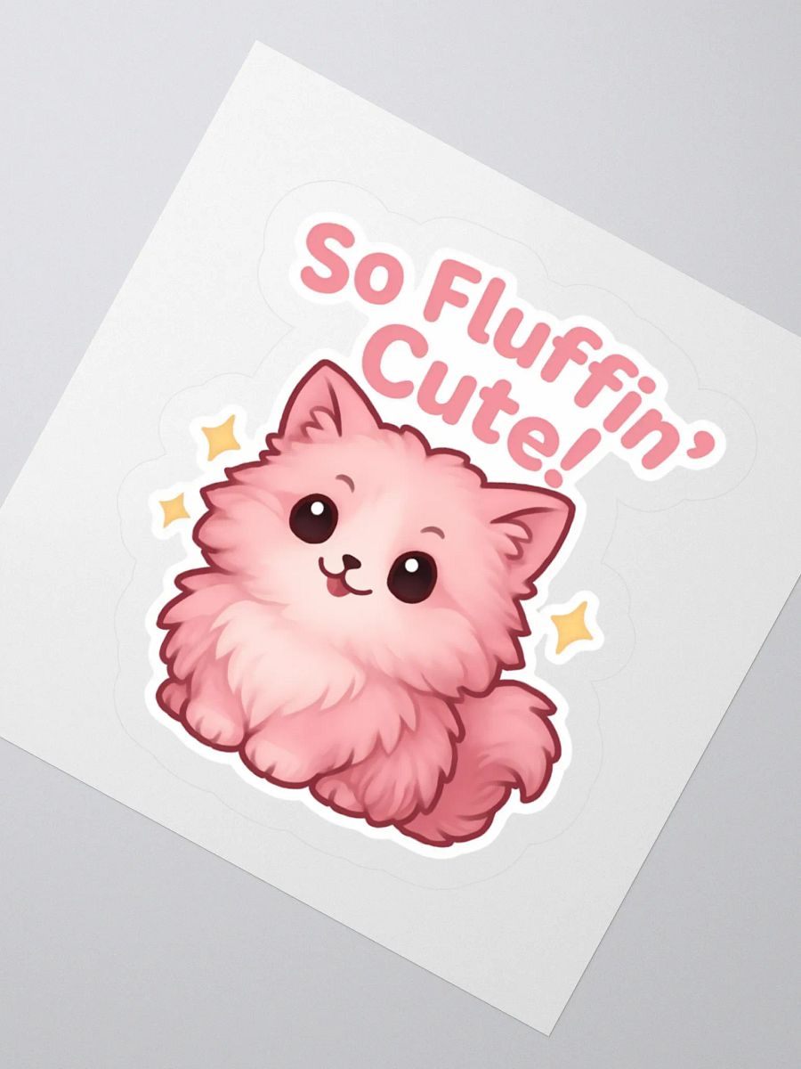 So Fluffin' Cute! Kiss Cut Sticker product image (5)