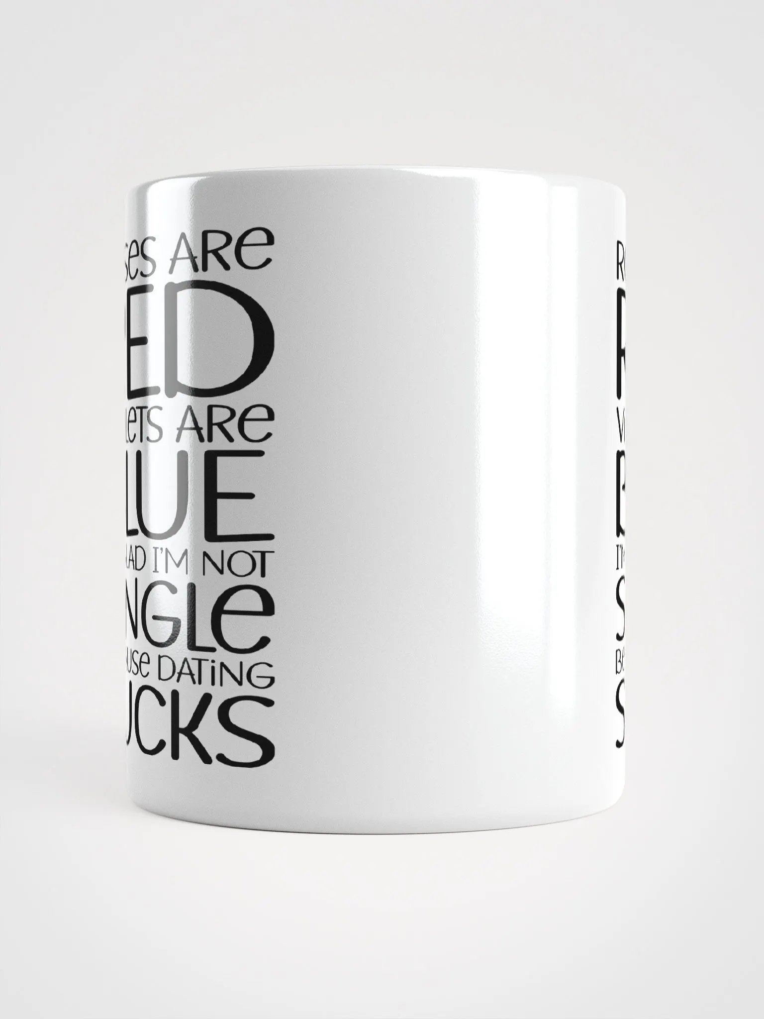 I'm Glad I'm Not Single Because Dating Sucks product image (6)