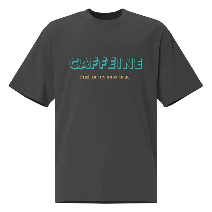 CAFFEINE: Fuel for my Inner Brat T-Shirt product image (1)
