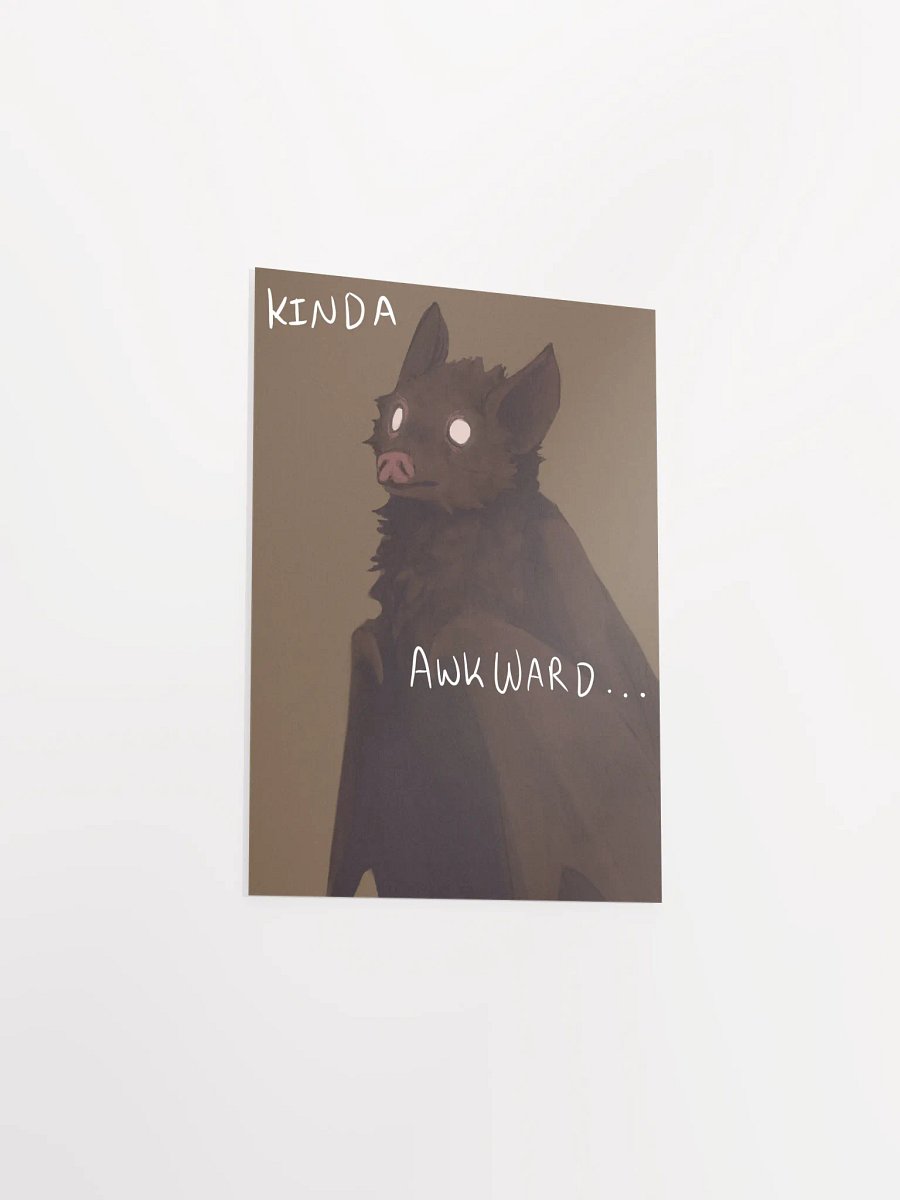 Kinda Awkward Bat Poster product image (6)