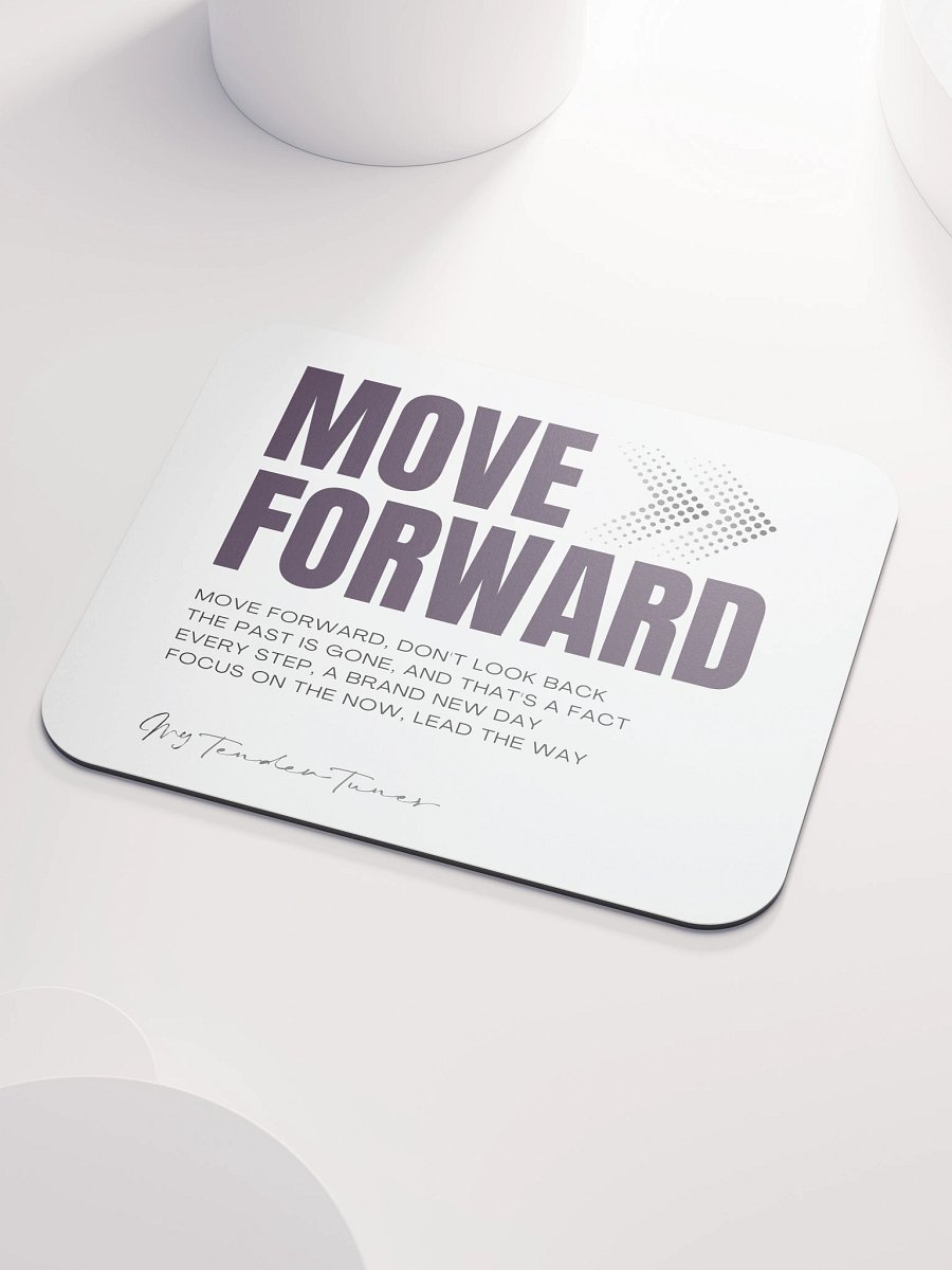 MOVE FORWARD - Song Title and Motivational Lyric Soft Mouse Pad product image (3)