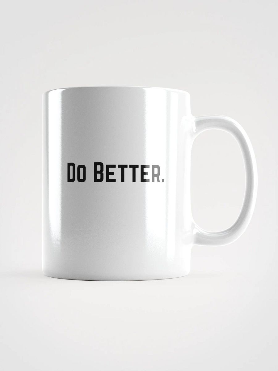 Do Better. Mug product image (1)